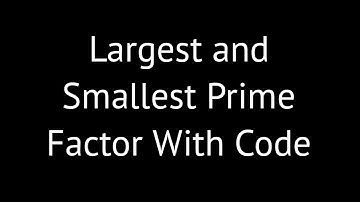 23. Find the Largest and Smallest Prime Factor of Any Number | C Programming Explained