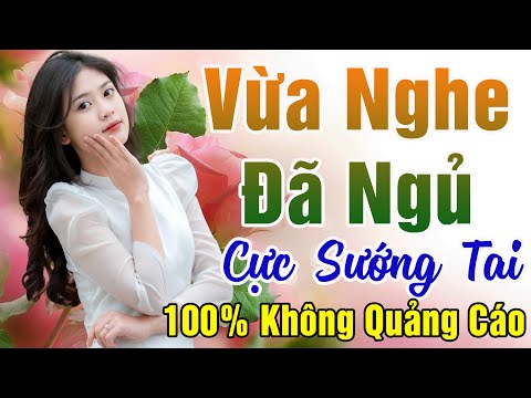 140 Bài Nhạc Vàng Xưa KHÔNG QUẢNG CÁO Dành Cho Phòng Trà, Quán Cà Phê, Đám Cưới ,Album Bolero Dễ Ngủ