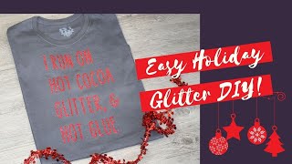 How to Make a Glitter Shirt! Easy Cricut Projects for Beginners!