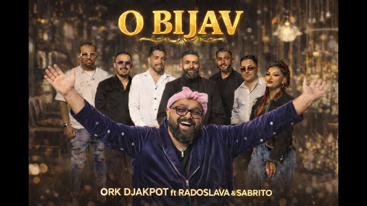 ORK DJAKPOT ft RADOSLAVA & SABRITO O BIJAV