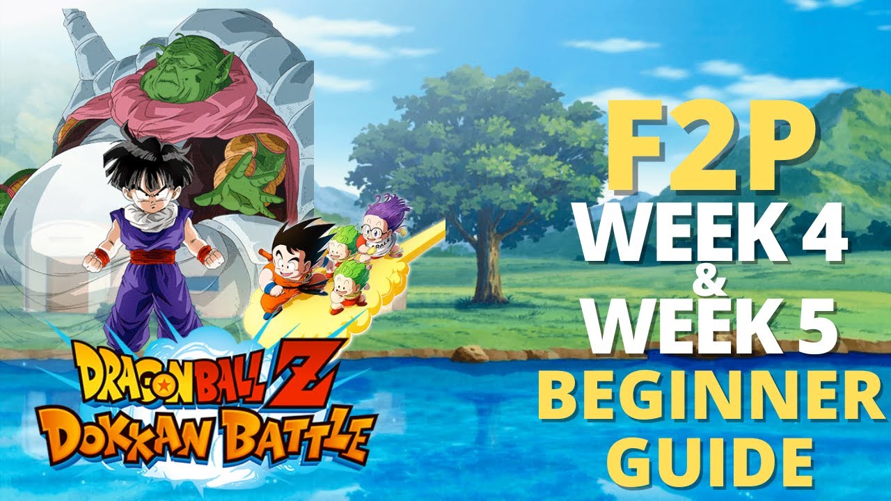 FIRST EZA UNIT : DOKKAN BATTLE: F2P BEGINNER GUIDE (WEEK 4&5)