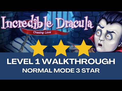 Incredible Dracula: Chasing Love - Level 1 Guide (3 STAR!)