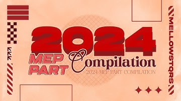2024 mep part compilation ☆‧˚