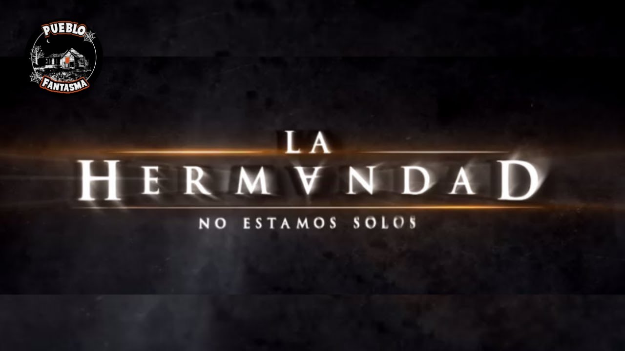 La Hermandad - Contacto con el más allá