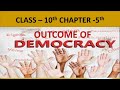 Class 10th Ch- 5 || Outcomes of Democracy| Full Chapter🔥 Explanation & Notes✅ Civics by Vikram Sir