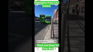 Highlights from City Centre/Flash and Beep by First Bus