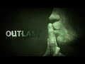 Outlast : Эпизод 1. Хорошее кино!