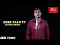 Mere naam tu  zero  cover song by  ayush pandey  tseries stageworks