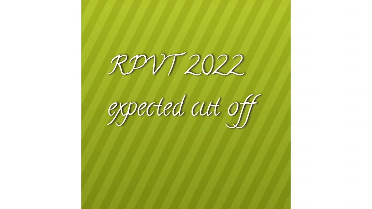 RPVT cut off 2022 veterinary cut off 2022