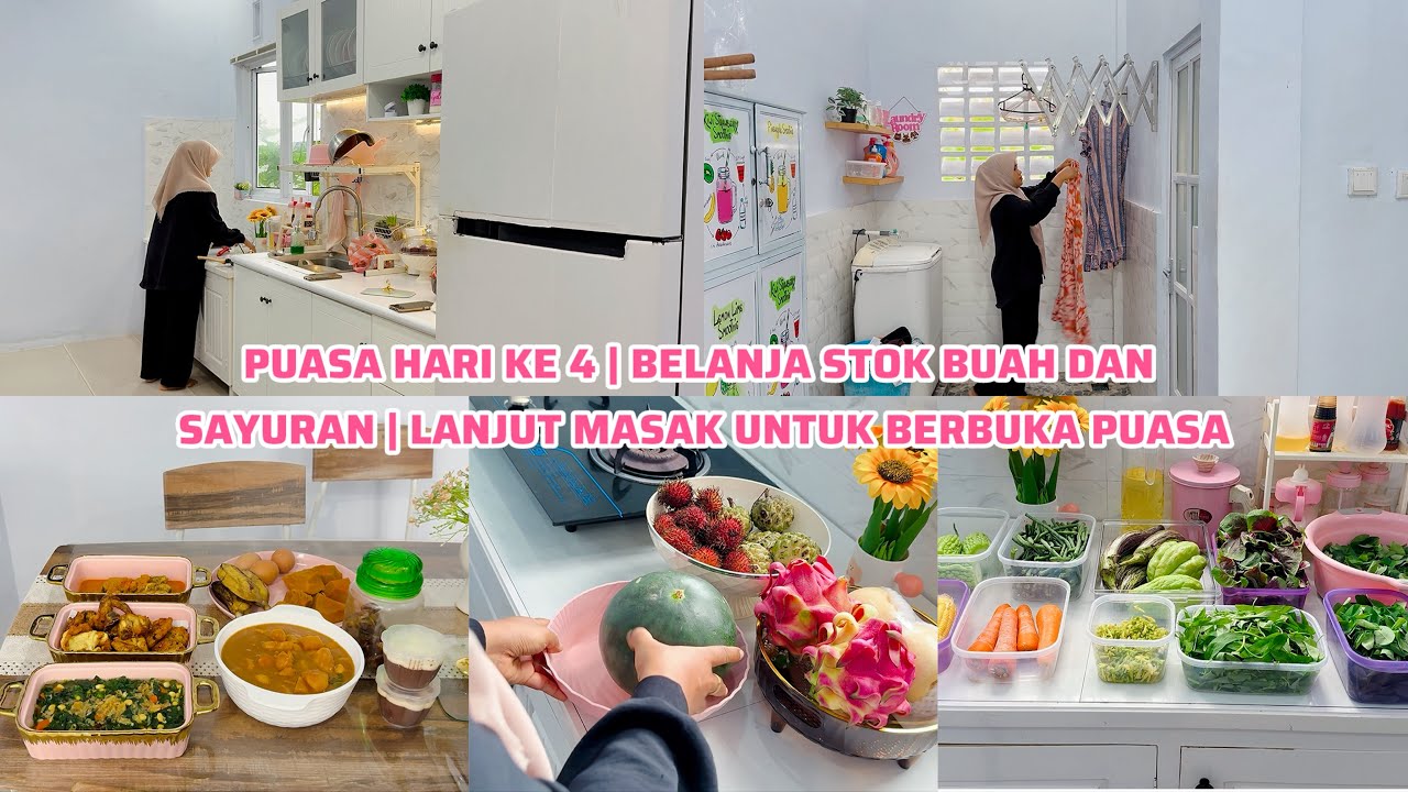 PUASA HARI KE 4 | BELANJA STOK BUAH DAN SAYURAN | LANJUT MASAK UNTUK BERBUKA PUASA