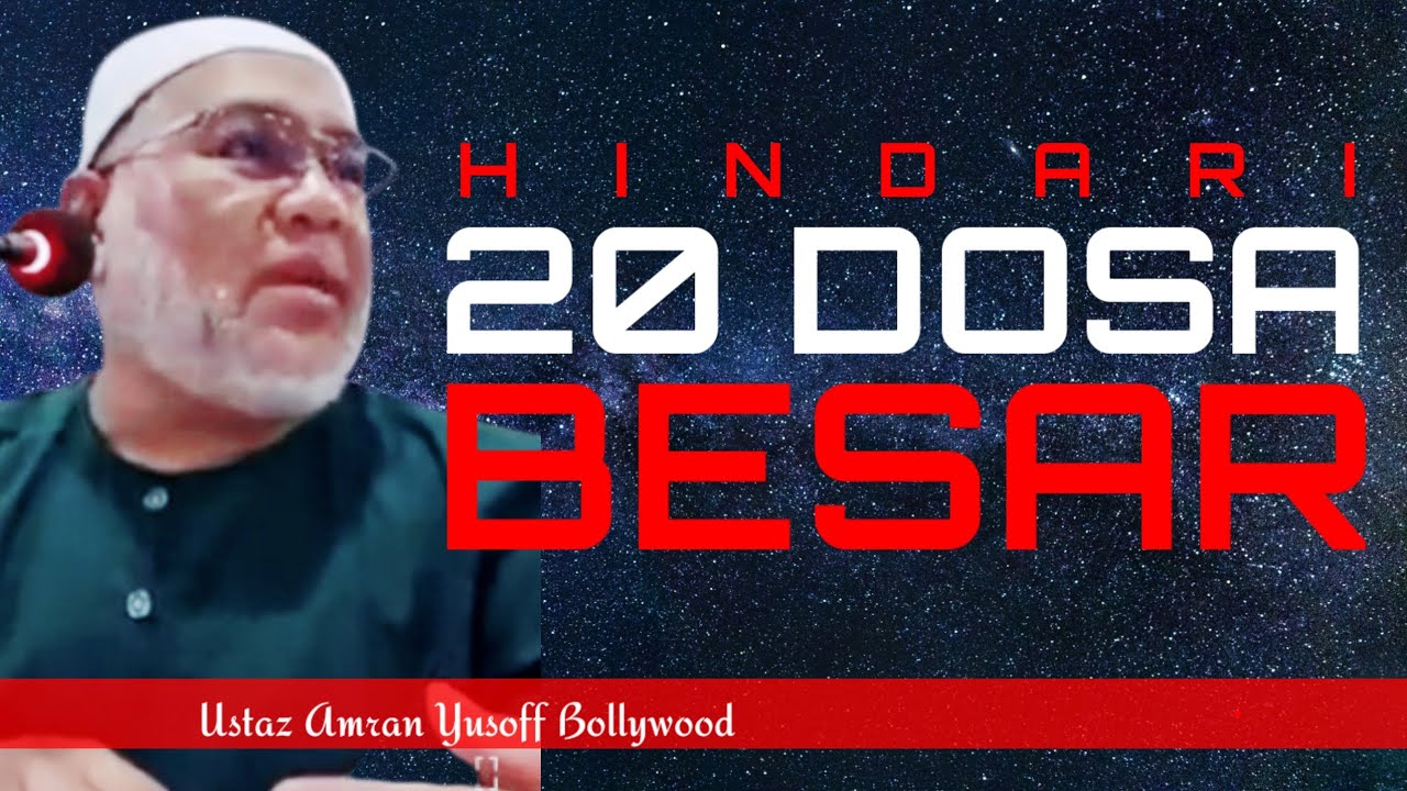 ELAK 20 DOSA BESAR INI | Ustaz Amran Yusoff Bollywood