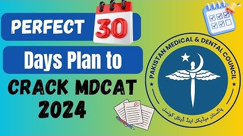 Most Realistic 30 Days Plan to Score 200 in MDCAT 2024 | BIOLOGY , PHYSICS & CHEMISTRY | #mdcat2024
