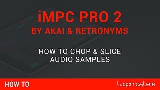 AKAI iMPC Pro 2 Tutorial | Sampling | How To Chop & Slice Your Music & Audio Samples screenshot 5