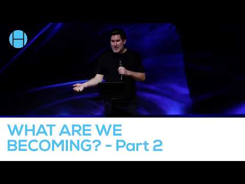 WHAT ARE WE BECOMING? — PART TWO | Pastor Dan Minor