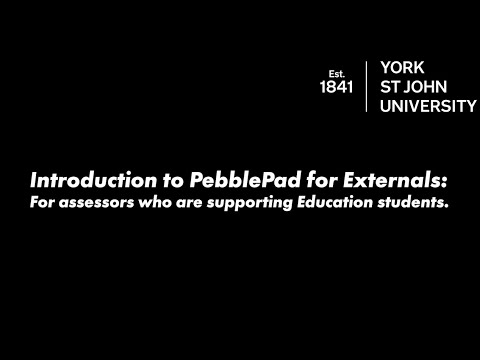 Introduction to PebblePad for Initial Teacher Education External Assessors