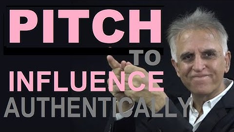 Pitch to Influence Authentically!