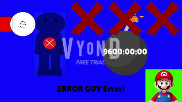 ERROR GUY Error! (ReUpload)