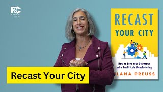 From Recast Your City to Reality