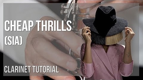 How to play Cheap Thrills by Sia on Clarinet (Tutorial)
