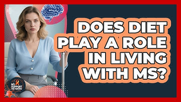 Does Diet Play A Role In Living With MS?