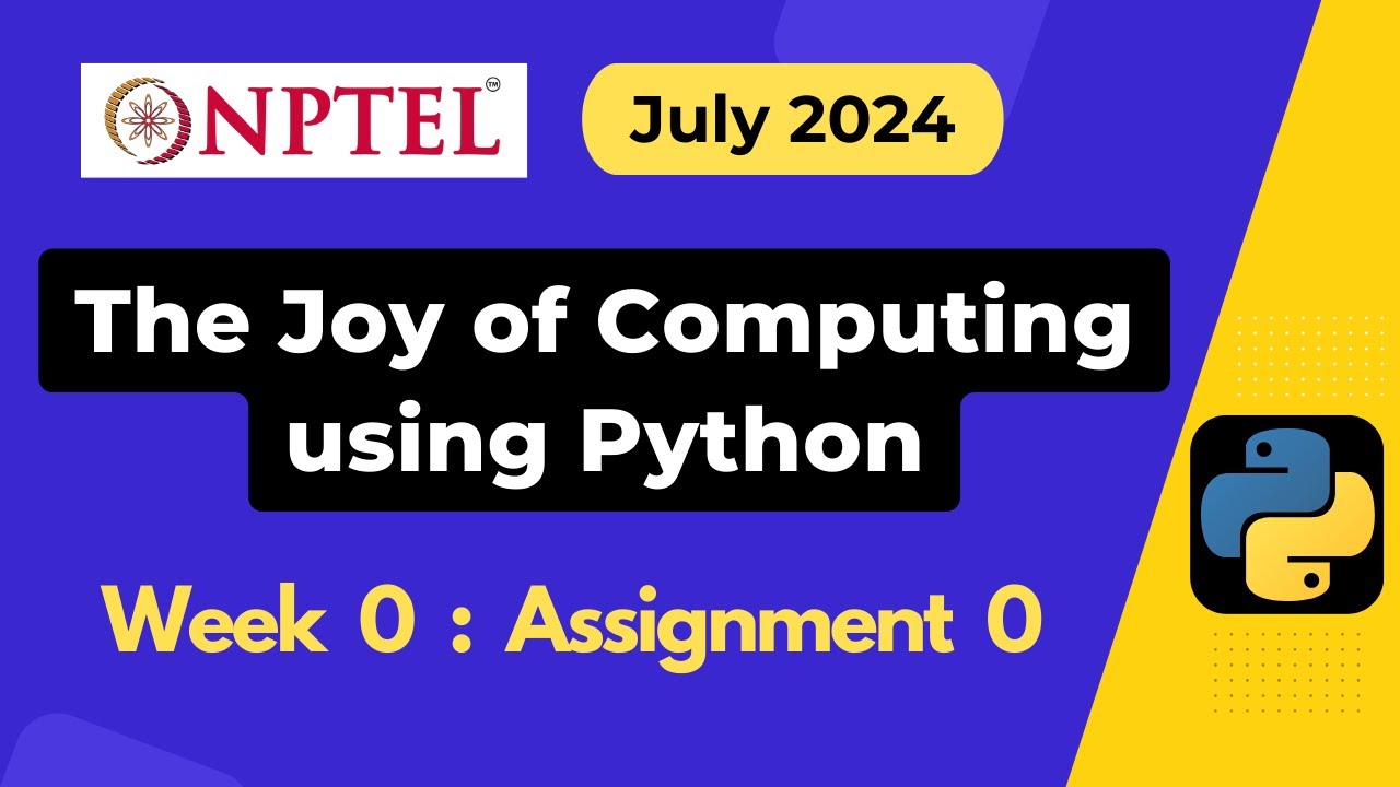 NPTEL The Joy of Computing using Python Week 0 Assignment 0 Answers ...