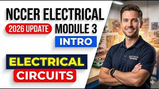 2026 NCCER Electrical Module 3 Master Introduction to Electrical Circuits Exam Questions
