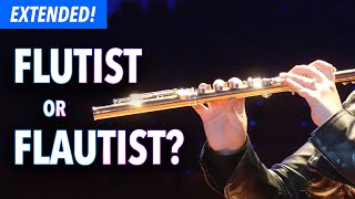 Do You Say "Flutist" or "Flautist" - Extended Edition | 38 Flute Experts Weigh In