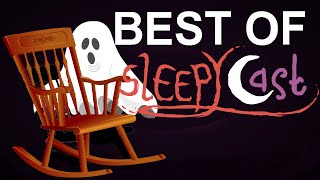 Best of SleepyCast -  Ghost Stories & Odd Dreams