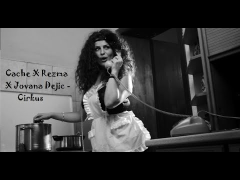 Cache X Režma X Jovana Dejić - Cirkus (official video 2020)