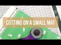 How to Cut Fabric in a Small Space with a Small Mat!  Cut Accurately with these Easy Tips!