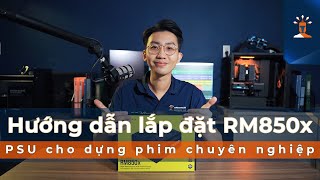 Corsair RM850x | Review & Hướng dẫn lắp đặt nguồn máy tính