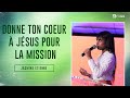 Culte du dimanche  donne ton coeur  jsus pour la mission  sr jasmine tienne