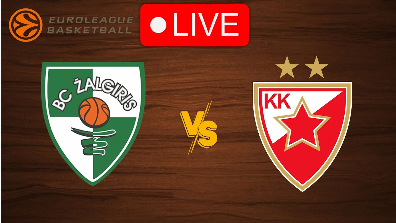 🔴 Live Zalgiris Kaunas vs Crvena zvezda EuroLeague 2023-2024 Live Play by Play Scoreboard