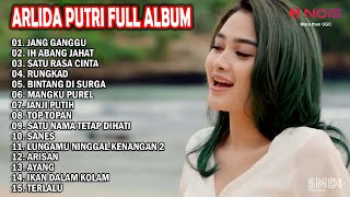 ARLIDA PUTRI - JANG GANGGU - IH ABANG JAHAT | FULL ALBUM TERBARU 2023 @arlidaputriofficial