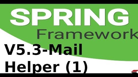 Spring MVC - V53 -  Định nghĩa lớp gửi email trong Spring Boot (p1)
