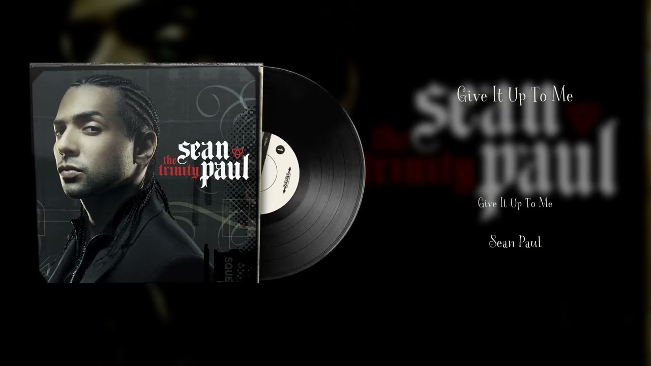 洋楽 Sean P. Sean Paul - Give It Up To Me (Vinyl Visualizer) - YouTube