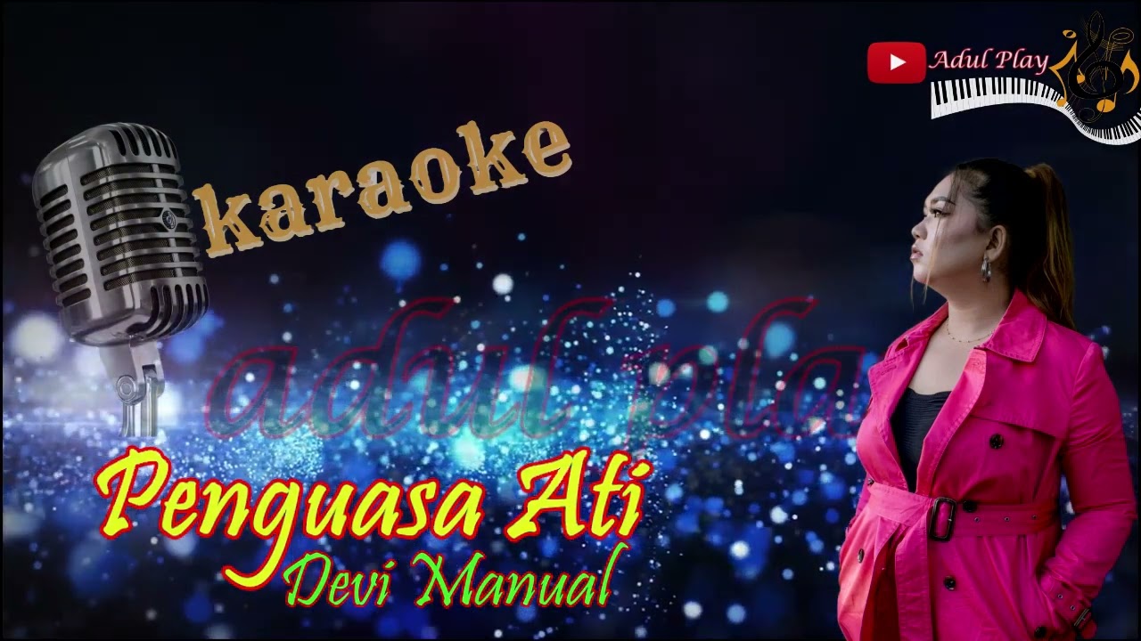 PENGUASA ATI-KARAOKE-DEVI MANUAL