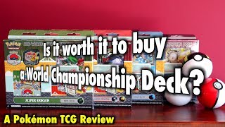 PKMTCG - Is it worth it to buy a Pokémon World Championship Deck?