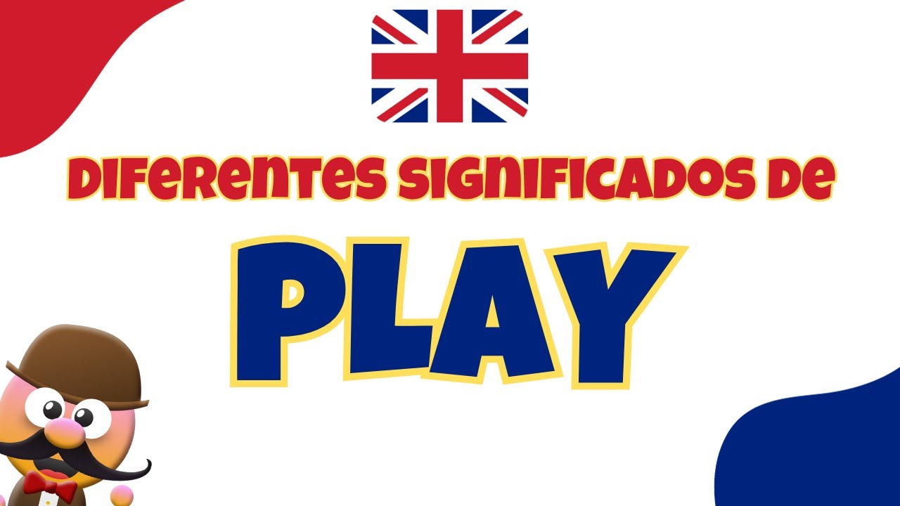 DIFERENTES SIGNIFICADOS DE PLAY - INGLÉS PARA NIÑOS CON MR.PEA ...