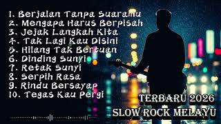 Slow Rock Melayu Paling Enak Didengar  Lagu Ballad Sendu Terbaru 2026