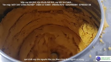 Máy xay bột khô, xay bột làm bánh - Điện Cơ Xanh - 0984467870 - 0342990084 - 0798302138