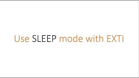 HAL: #5 How to - SLEEP with EXTI