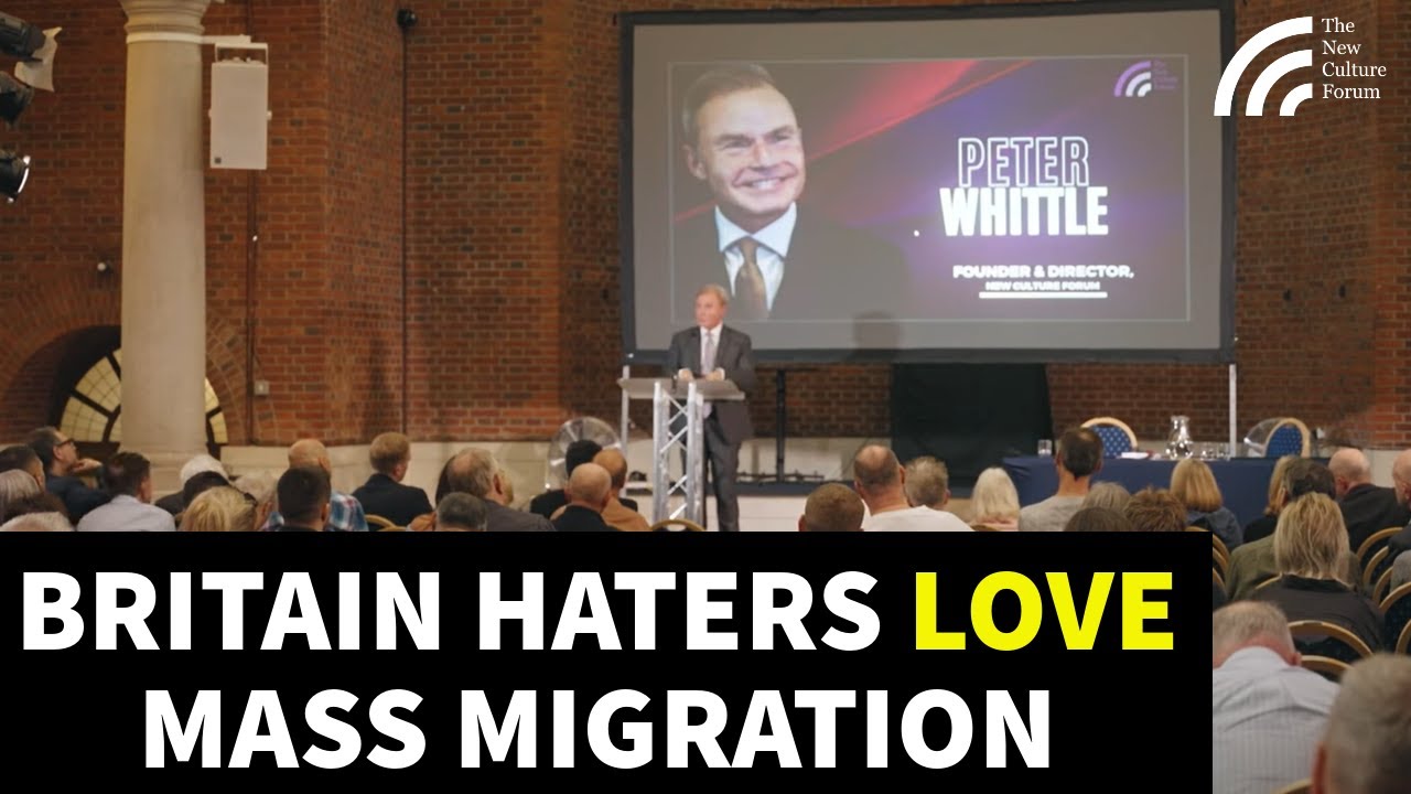 Britain Haters LOVE Mass Immigration (NCF Immigration Conference – Peter Whittle)