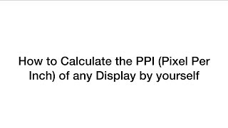 How to Calculate PPI (Pixels Per Inch) of any Display by yourself screenshot 5