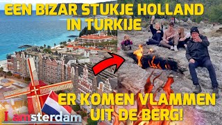 EEN BIZAR STUKJE HOLLAND IN TURKIJE! ER KOMEN VLAMMEN UIT DE BERG! #231