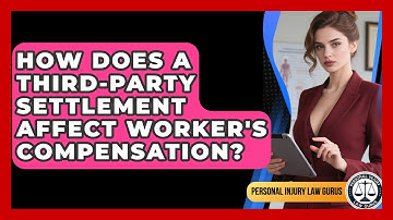 How Does A Third-party Settlement Affect Worker