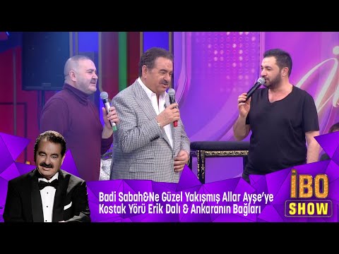 Badi Sabah & Ne Güzel Yakışmış Allar Ayşe'ye Kostak Yörü & Erik Dalı &Ankaranın Bağları