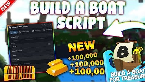 *NEW* Build A Boat For Treasure (PASTEBIN 2025) (INF GOLD, AUTOFARM, FLY SPEED, NO DAMAGE )