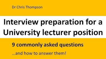 University Lecturer Job Interview Preparation | Common Interview Questions And Answers!