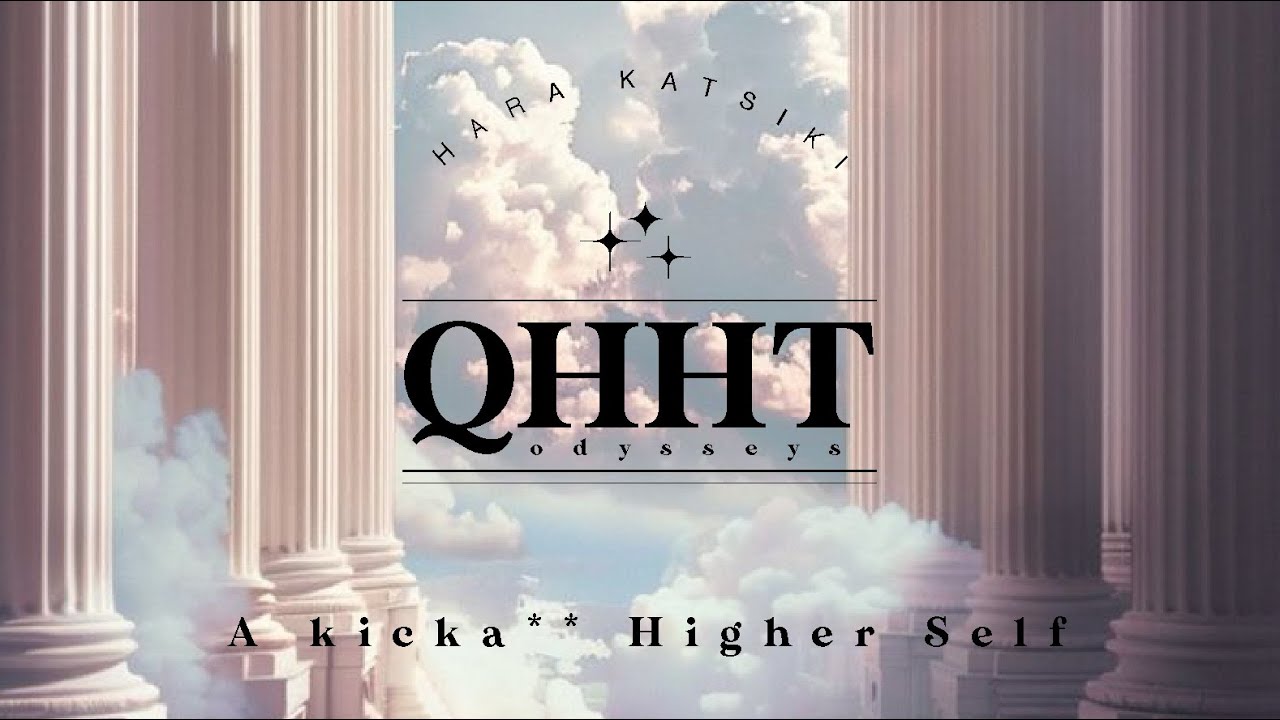 QHHT / A kicka** Higher Self